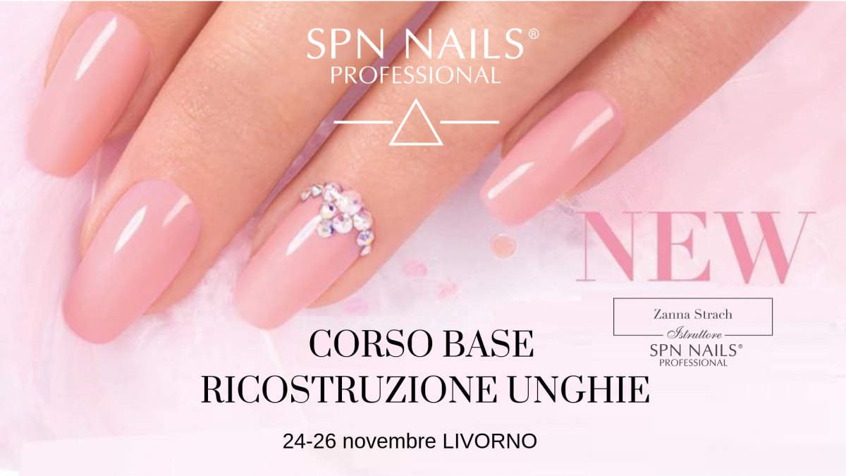 CORSO BASE RICOSTRUZIONE UNGHIE LIVORNO 24 novembre