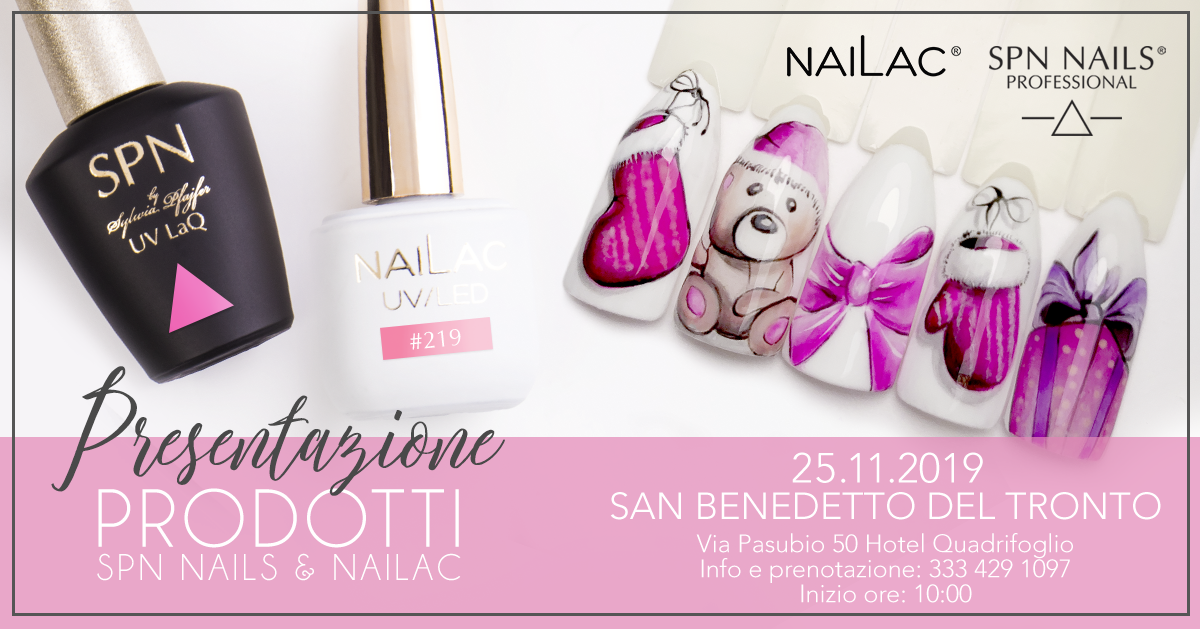 Presentazione dei prodotti SPN Nails & NaiLac 25.11.2018 San Benedetto del Tronto