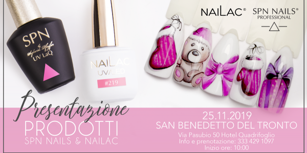 Presentazione dei prodotti SPN Nails & NaiLac 25.11.2018 San Benedetto del Tronto